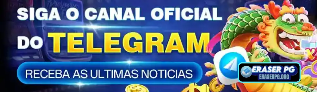 Promoção exclusiva do ERASERPG cassino para membros do canal oficial no Telegram.